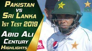 Abid Ali Century Highlights | Pakistan vs Sri Lanka 2019 | 1st Test Match | PCB