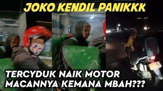 NAH LOH JOKO KENDIL PAN1KK TERCYDUK DIBONCENGIN NAIK MOTOR, MACANNYA DIMANA MBAH?