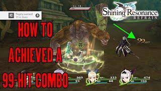 Shining Resonance Refrain: Hit Maker - How to Achieved a 99 hit Combo