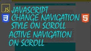 JavaScript-Change Navigation Style On Scroll | Active Navigation On Scroll