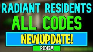 New Radiant Residents Codes | Roblox Radiant Residents Codes (May 2024)