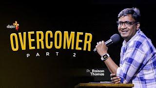 Overcomer 2nd Part | Sunday Service | Pr Raison Thomas | 09 -07 - 2023 | In Christ