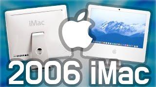 Is the 2006 iMac STILL Useable?: Apple's First Intel Mac