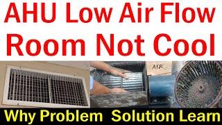 Central AC  duct air flow less Room in air very slow coming why # blower wheel service tips trick