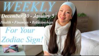 Weekly For Each Zodiac Sign️ December 30 - January 5 | Health•Finances•Relationships