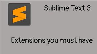 Sublime Text Packages That You must have