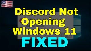 How to Fix Discord Not Opening Windows 11