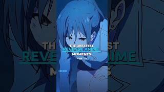 The Greatest Revenge Anime Moments #anime #animereccomendations #animeedit #animefyp #animeshorts