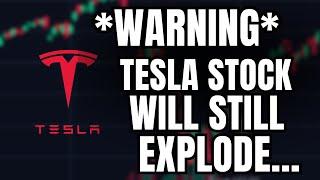 WARNING: Tesla Stock Will Explode Soon.. *Nothing Changed*