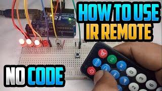 How To Use Infrared Remote using Arduino - New Method