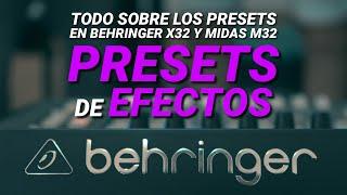 Behringer X32 - Los presets de efectos