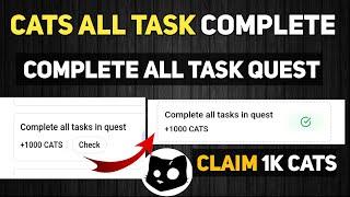 Cats Complete All Task in Quest Complete Process Free 1000 Cats | Cats Airdrop New Task