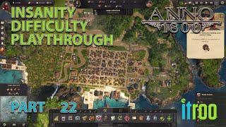 Anno 1800 Insanity Difficulty Play through Part 22