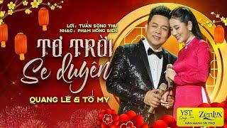 TƠ TRỜI SE DUYÊN | Trình bày Quang Lê - Tố My (Lời: Tuấn Sông Thu - Nhạc: Phạm Hồng Biển)