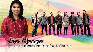 Lagu Kenangan bersama The ThomShell Band feat. Rafika Duri ( 12 Agustus 2020 )