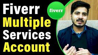 Multiple Services on 1 Fiverr Account | Earn Money from Fiverr | Fiverr Tips and Tricks