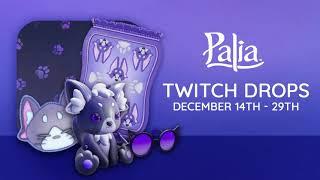 PALIA TWITCH DROPS!!! - PALIA - QUICK VIDEO