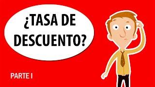 ¿QUÉ es la TASA DE DESCUENTO?