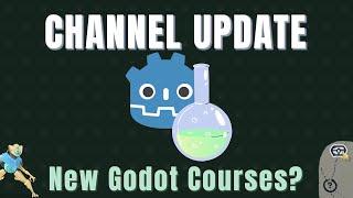 CHANNEL UPDATE: What's NEXT? New GODOT 4 COURSES?