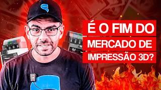 Acabou o Mercado de impressão 3d? Mercado esta saturado?