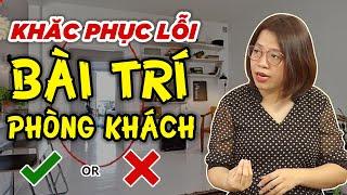 Lỗi phong thủy phòng khách mà hầu hết các gia chủ đều mắc