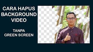 Cara Hapus Background Video Tanpa Green Screen