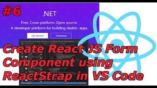 #6 - Create React.js App With Bootstrap Using Reactstrap Component in VS Code