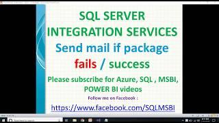 Send mail if ssis package fails | SSIS package failed then send mail | ssis package failures