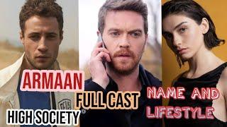 Armaan full cast details name lifestyle/Yuksek sosyete cast lifestyle/Armaan ep 50