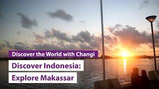 Discover Indonesia: Explore Makassar with The Smart Local