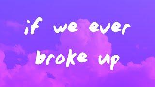 Mae Stephens - If We Ever Broke Up (Lyrics)
