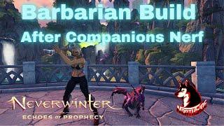 Neverwinter Mod 21 - Barbarian Build After Companions Nerf AOE & ST Northside 2021