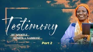 REPENTANCE BRINGS REFRESHMENT | Testimony - Part 2  | Apostle Domitila NABIBONE