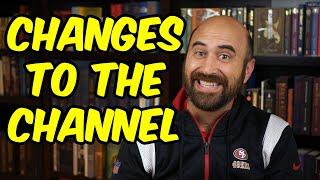 Changes to the Channel