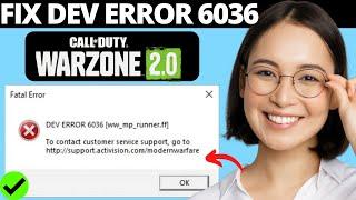 How To Fix Call Of Duty Warzone 2.0 Dev Error 6036