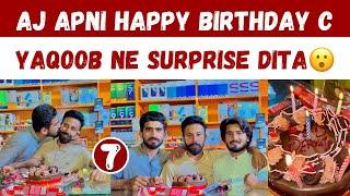 Aj apni Happy Birthday C  Yaqoob ne Surprise dy dita aj 