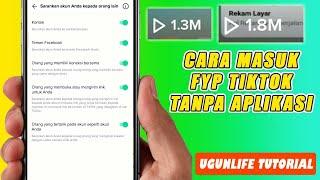 Cara Masuk Fyp Tiktok Tanpa Aplikasi