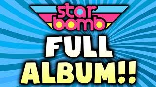 Starbomb - FULL ALBUM (Official)