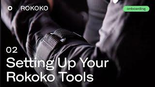 Step 2: Setting Up Your Rokoko Tools