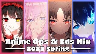 Anime Openings & Endings Mix | 2022 Spring