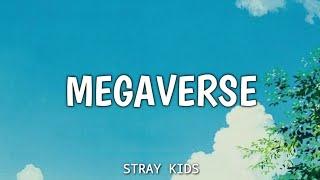 MEGAVERSE - Stray Kids Lyrics