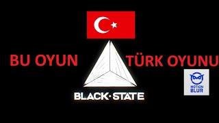 Efsane Türk oyunu Black State inceleme ve tartışma @loremipsum