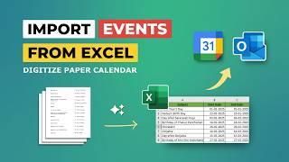 Import Events from Excel to Outlook or Google Calendar | Digitize Paper/PDF Calendars