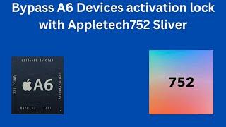 Bypass A6 Devices with appletech752 sliver