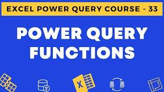 33 - Overview of Power Query Functions