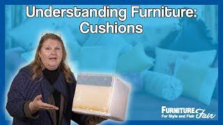 Understanding Furniture: Cushions