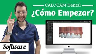 CAD/CAM dental - Cómo empezar parte 1 | Software