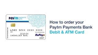 How to order Paytm Payments Bank Debit & ATM Card?