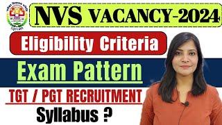 NVS Teacher Recruitment 2024 || NVS TGT, PGT Exam Pattern || NVS 2024 syllabus eligibility criteria