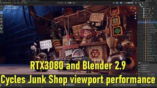 RTX3080 and Blender 2.9 Cycles Junk Shop viewport performance test